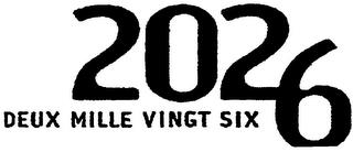 2026 DEUX MILLE VINGT SIX trademark