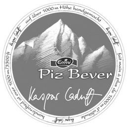 EMMI PIZ BEVER KASPAR CADUFF HANDCRAFTED AT OVER 1000M/3300FT KASPAR CADUFF HÖHE HANDGEMACHT KASPAR CADUFF FAITH MAIN À PLUS DE 1000M D'ALTITUDE KASPAR CADUFF trademark