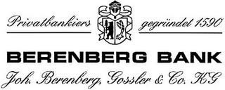 PRIVATBANKIERS GEGRÜNDET 1590 BERENBERG BANK JOH. BERENBERG, GOSSLER & CO. KG trademark