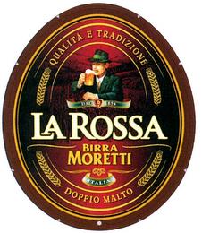 QUALITÀ E TRADIZIONE DAL 1859 LA ROSSA BIRRA MORETTI ITALIA DOPPIO MALTO trademark