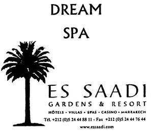 DREAM SPA ES SAADI GARDENS & RESORT trademark