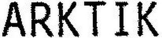 ARKTIK trademark