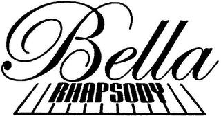 BELLA RHAPSODY trademark