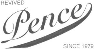 REVIVED PENCE SINCE 1979 trademark