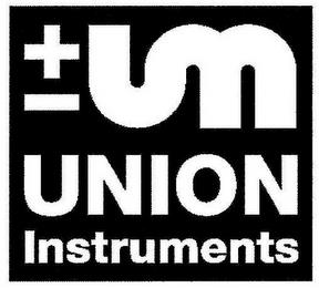 + - UN UNION INSTRUMENTS trademark