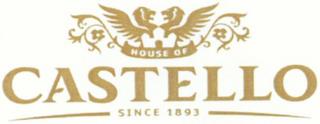 HOUSE OF CASTELLO SINCE 1893 trademark