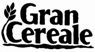 GRAN CEREALE trademark