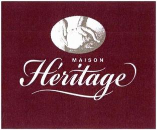 MAISON HÉRITAGE trademark