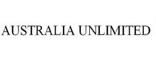 AUSTRALIA UNLIMITED trademark