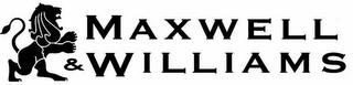 MAXWELL & WILLIAMS trademark