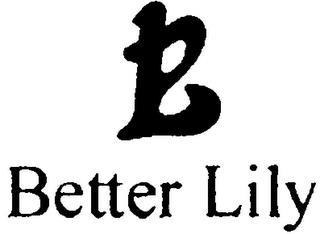 BL BETTER LILY trademark