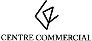 CENTRE COMMERCIAL trademark