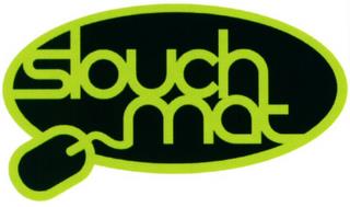 SLOUCH MAT trademark