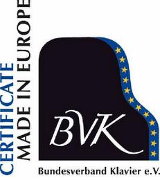 CERTIFICATE MADE IN EUROPE BVK BUNDESVERBAND KLAVIER E.V. trademark