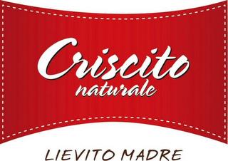 CRISCITO NATURALE LIEVITO MADRE trademark