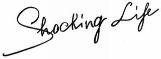 SHOCKING LIFE trademark