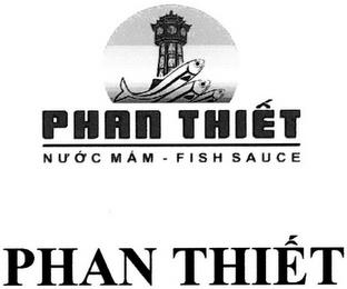 PHAN THIET NUOC MAM - FISH SAUCE PHAN THIET trademark