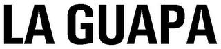 LA GUAPA trademark