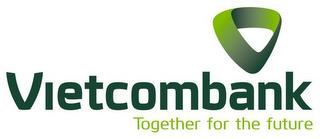 VIETCOMBANK TOGETHER FOR THE FUTURE trademark