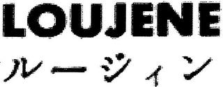 LOUJENE trademark