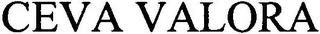 CEVA VALORA trademark