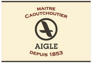 AIGLE MAITRE CAOUTCHOUTIER DEPUIS 1853 trademark