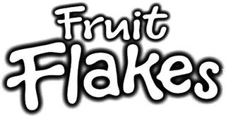 FRUIT FLAKES trademark