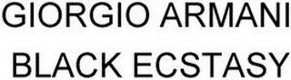 GIORGIO ARMANI BLACK ECSTASY trademark