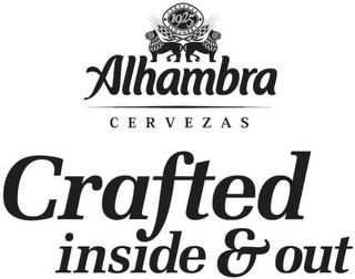 ALHAMBRA CERVEZAS CRAFTED INSIDE & OUT trademark