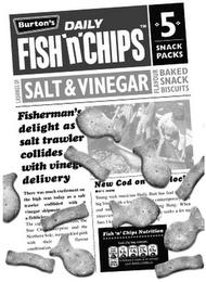 BURTON'S DAILY FISH 'N' CHIPS SNACK PACKS LAS WINGS OF SALT & VINEGAR FLAVOUR BAKED SNACK BISCUITS FISHERMAN'S DELIGHT AS SALT TRAWLER COLLIDES WITH VINEGAR DELIVERY FISH 'N' CHIPS NUTRITION trademark