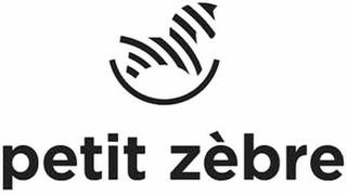 PETIT ZÈBRE trademark