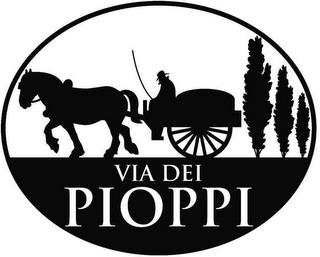 VIA DEI PIOPPI trademark