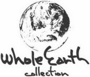 WHOLE EARTH COLLECTION trademark