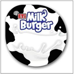 ETI MILK BURGER trademark