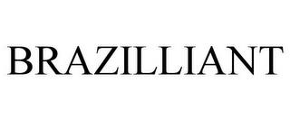 BRAZILLIANT trademark