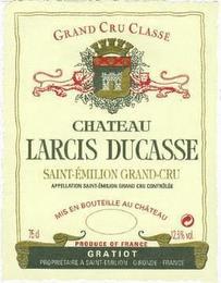 GRAND-CRU CLASSE CHATEAU LARCIS DUCASSESAINT-ÉMILION GRAND-CRU APPELLATION SAINT-EMILION GRAND CRU CONTROLÉE MIS EN BOUTEILLE AU CHATEAU PRODUCE OF FRANCE GRATIOT PROPRIETAIRE A SAINT EMILION GIRONDE FRANCE 75D 125% VOL trademark