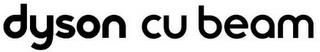 DYSON CU BEAM trademark