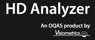 HD ANALYZER AN OQAS PRODUCT BY VISIOMETRICS trademark