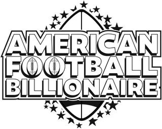 AMERICAN FOOTBALL BILLIONAIRE trademark