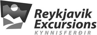 REYKJAVIK EXCURSIONS KYNNISFERÐIR trademark