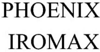 PHOENIX IROMAX trademark