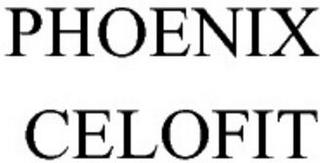 PHOENIX CELOFIT trademark