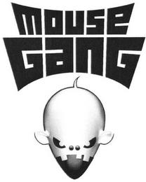 MOUSE GANG trademark