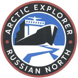 · ARCTIC EXPLORER · RUSSIAN NORTH trademark