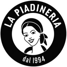 LA PIADINERIA DAL 1994 trademark