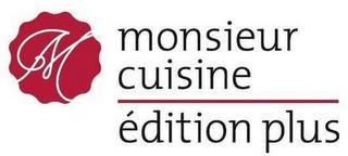 MONSIEUR CUISINE ÉDITION PLUS trademark