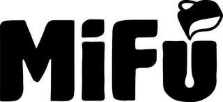 MIFU trademark