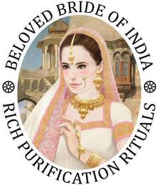 BELOVED BRIDE OF INDIA RICH PURIFICATION RITUALS trademark