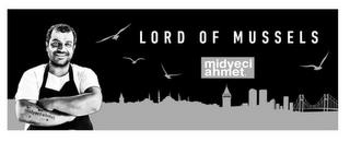 LORD OF MUSSELS MIDYECI AHMET trademark