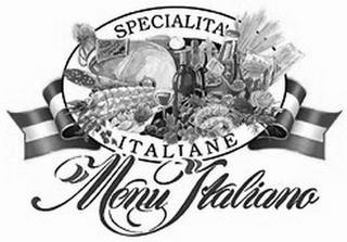 SPECIALITÀ ITALIANE MENU ITALIANO trademark